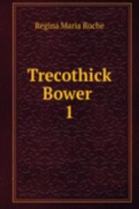 Trecothick Bower