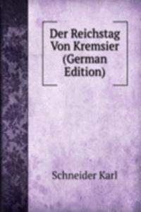 Der Reichstag Von Kremsier (German Edition)