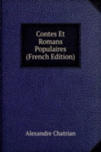 Contes Et Romans Populaires (French Edition)