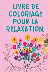 Livre de Coloriage pour la Relaxation