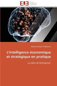L'Intelligence Économique Et Stratégique En Pratique