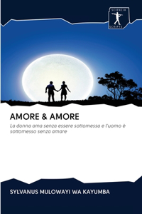 Amore & Amore