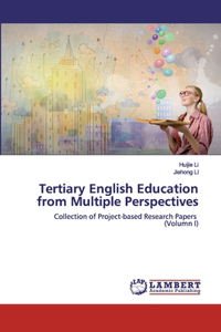 Tertiary English Education from Multiple Perspectives