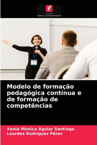 Modelo de formação pedagógica contínua e de formação de competências