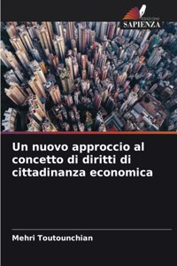 nuovo approccio al concetto di diritti di cittadinanza economica