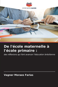 De l'école maternelle à l'école primaire