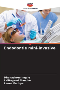 Endodontie mini-invasive