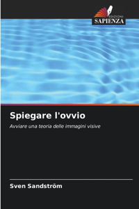 Spiegare l'ovvio
