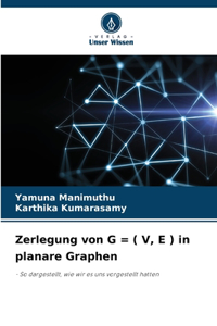 Zerlegung von G = ( V, E ) in planare Graphen