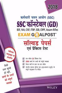 Wiley's SSC Constable (GD) Exam Goalpost Solved Papers and Practice Tests, 2018