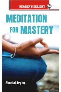 Meditation For Mastery