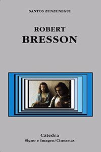 Robert Bresson (Signo e Imagen)