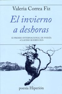 El invierno a deshoras: XI Premio Internacional de Poesia Â« laudio RodriguezÂ»