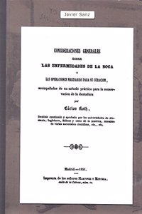 Consideraciones generales sobre las enfermedades de la boca (Clasicos de la Odontologia Espanola) (Spanish Edition)
