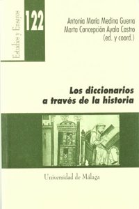Los diccionarios a traves de la Historia (Estudios y Ensayos) (Spanish Edition)