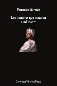 Los hombres que mataron a mi madre