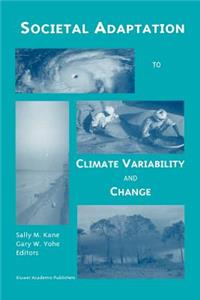 Societal Adaptation to Climate Variability and Change