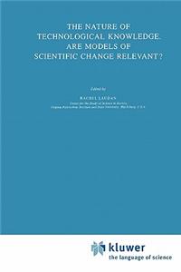 Nature of Technological Knowledge. Are Models of Scientific Change Relevant?