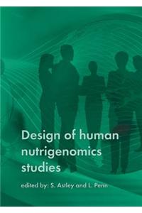 Design of Human Nutrigenomics Studies