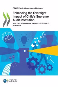 Enhancing the oversight impact of Chile's supreme audit institution