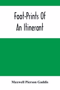 Foot-Prints Of An Itinerant