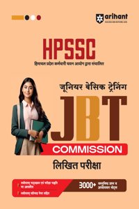 Arihant STUDY GUIDE FOR HPSSC JBT COMMISSION LIKHIT PARIKSHA I WITH COMPLETE SYLLABUS, PRACTICE QUESTIONS, AND SOLVED PAPERS FOR HPSSC JBT I REVISED EDITION