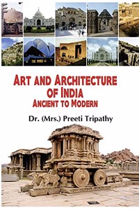 Art And Architecture Of India Ancient To Modern