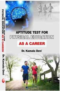 APTITUDE TEST FOR PHYSICAL EDUCATION AS A CAREER