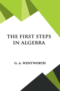First Steps in Algebra