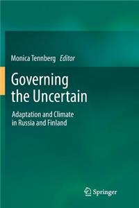 Governing the Uncertain