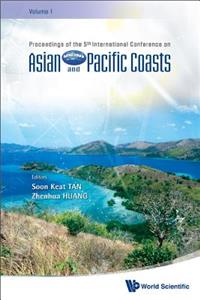 Asian and Pacific Coasts 2009 - Proceedings of the 5th International Conference on Apac 2009 (in 4 Volumes, )