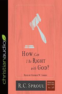 How Can I Be Right with God?