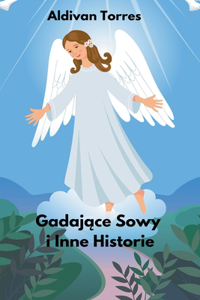 Gadające Sowy i Inne Historie