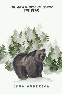 Adventures of Benny the Bear