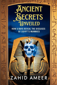 Ancient Secrets Unveiled