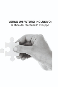 Verso Un Futuro Inclusivo