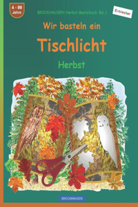 Wir basteln ein Tischlicht