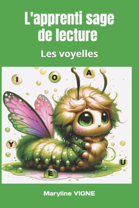 L'apprenti sage de lecture - Les voyelles
