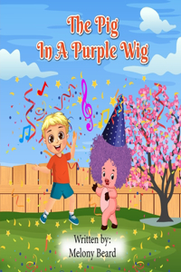 Pig in a Purple Wig