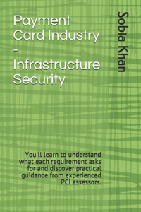 Payment Card Industry - Infrastructure Security