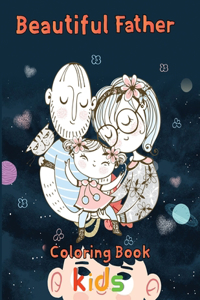 Beautiful Father Coloring Book kids