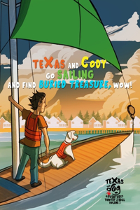 TeXas and Cody go Sailing and find Buried Treasure, Wow!