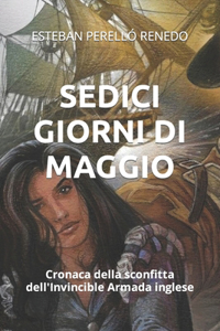 Sedici Giorni Di Maggio