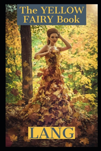 The Yellow Fairy Book by Andrew Lang