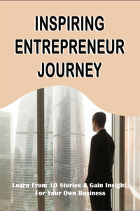 Inspiring Entrepreneur Journey