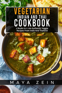 Vegetarian Indian And Thai Cookbook
