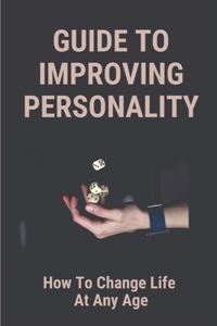 Guide To Improving Personality