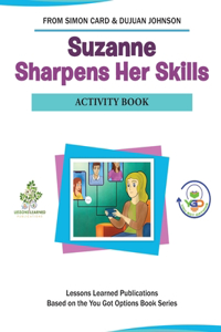 Suzanne Sharpens Her Skills Activity Book