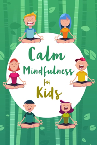 Calm Mindfulness for Kids
