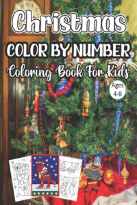Christmas Color By Number Coloring Book For Kids Ages 4-8
